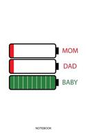 Mom Dad Baby Notebook