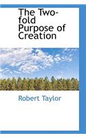 The Two-Fold Purpose of Creation