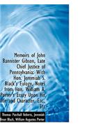 Memoirs of John Bannister Gibson, Late Chief Justice of Pennsylvania