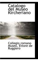 Catalogo del Museo Kircheriano