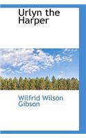 Urlyn the Harper: (English)