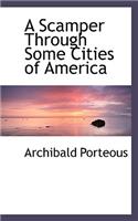 A Scamper Through Some Cities of America