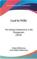 Leed In Wille