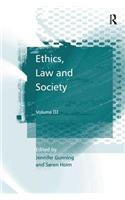 Ethics, Law and Society: Volume III