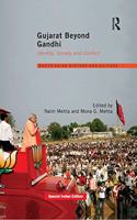 Gujarat Beyond Gandhi: Identity, Society and Conflict