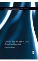 Gender and the Self in Latin American Literature