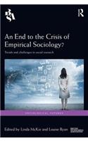 End to the Crisis of Empirical Sociology?