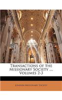 Transactions of the Missionary Society ..., Volumes 2-3