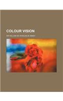 Colour Vision