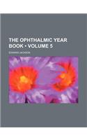 Ophthalmic Year Book Volume 5: (English)