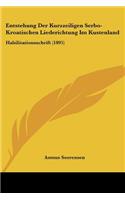 Entstehung Der Kurzzeiligen Serbo-Kroatischen Liederichtung Im Kustenland