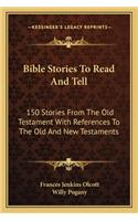 Bible Stories To Read And Tell