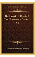 Court of Russia in the Nineteenth Century V2