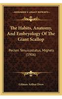 Habits, Anatomy, and Embryology of the Giant Scallop