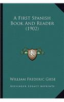A First Spanish Book And Reader (1902)