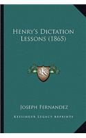Henry's Dictation Lessons (1865)
