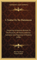 Treatise On The Diatomaceae