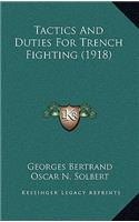 Tactics And Duties For Trench Fighting (1918)