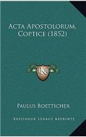 Acta Apostolorum, Coptice (1852): (Latin)
