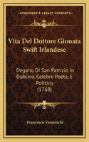 Vita Del Dottore Gionata Swift Irlandese
