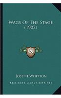 Wags Of The Stage (1902)