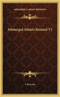 Submerged Atlantis Restored V2: (English)