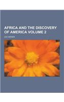 Africa and the Discovery of America Volume 2: (English)