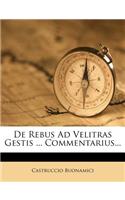 de Rebus Ad Velitras Gestis ... Commentarius...