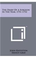 Diary Of A Surgeon In The Year, 1751-1752