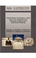 Federal Power Commission V. Moss (John) U.S. Supreme Court Transcript of Record with Supporting Pleadings