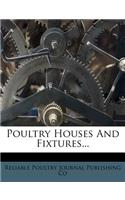 Poultry Houses and Fixtures...