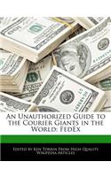 An Unauthorized Guide to the Courier Giants in the World