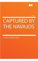 Captured by the Navajos