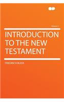 Introduction to the New Testament Volume 1