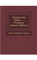 Historia de Chile... - Primary Source Edition