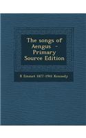The Songs of Aengus - Primary Source Edition