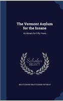 The Vermont Asylum for the Insane