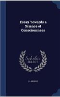 Essay Towards a Science of Consciousness