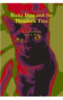 Ricky Blue and the Hemlock Tree