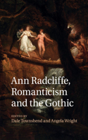 Ann Radcliffe, Romanticism and the Gothic