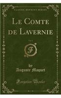 Le Comte de Lavernie, Vol. 2 (Classic Reprint)