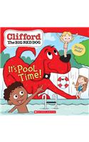It's Pool Time! (Clifford the Big Red Dog Storybook): (Clifford)