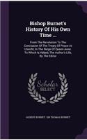 Bishop Burnet's History of His Own Time ...