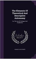 The Elements Of Theoretical And Descriptive Astronomy