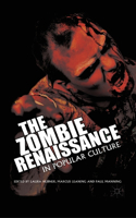 Zombie Renaissance in Popular Culture