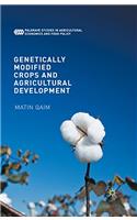 Genetically Modified Crops and Agricultural Development