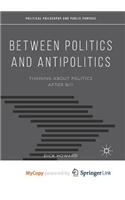 Between Politics and Antipolitics