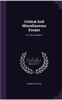 Critical And Miscellaneous Essays