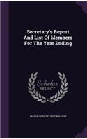 Secretary's Report and List of Members for the Year Ending