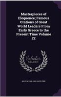 Masterpieces of Eloquence; Famous Orations of Great World Leaders from Early Greece to the Present Time Volume 22